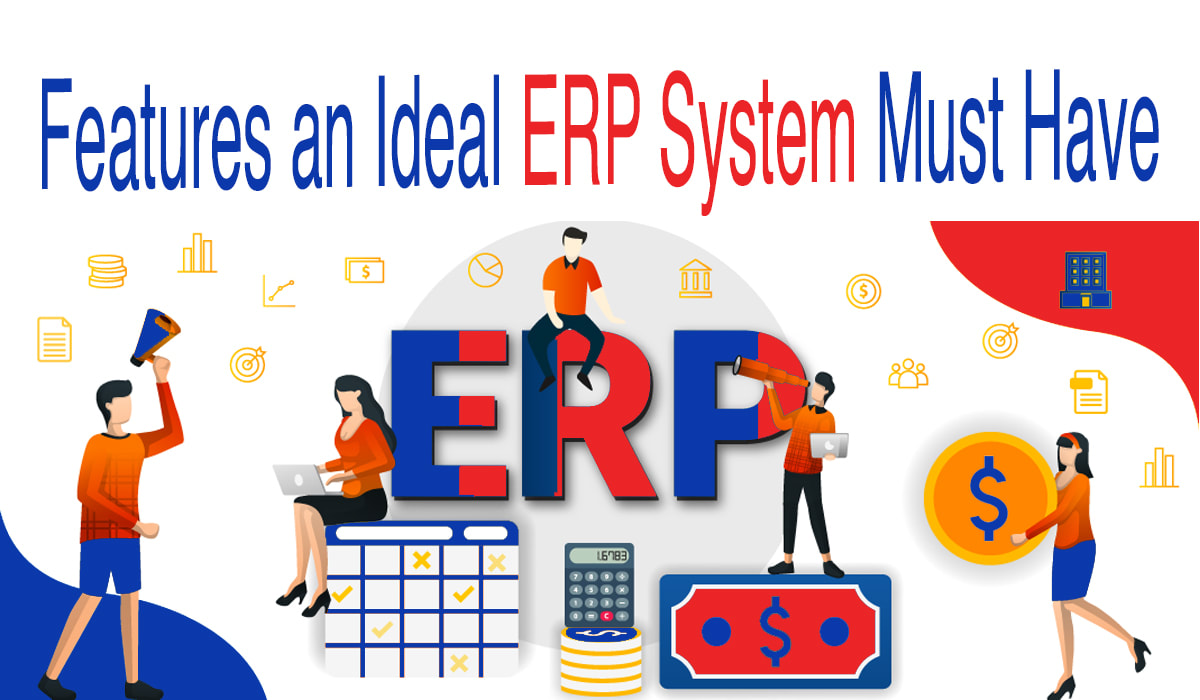 Features an Ideal ERP System Must HavePicture